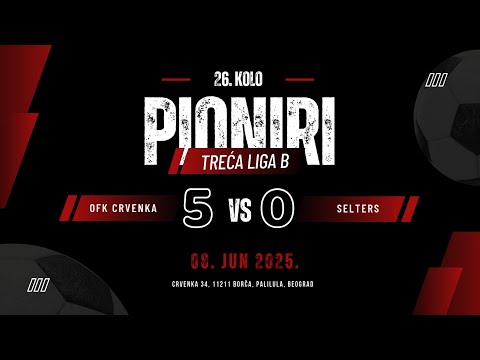 OFK Crvenka - FK Torlak 5:0(1:0) / 26. KOLO TLPB / 08.06.2025