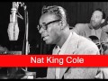 Nat King Cole: Don't Let It Go to Your Head