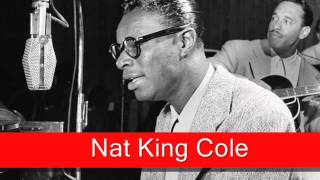 Nat King Cole: Don&#39;t Let It Go to Your Head