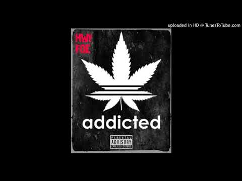 HWYFOE-- "Addicted" (FREESTYLE)