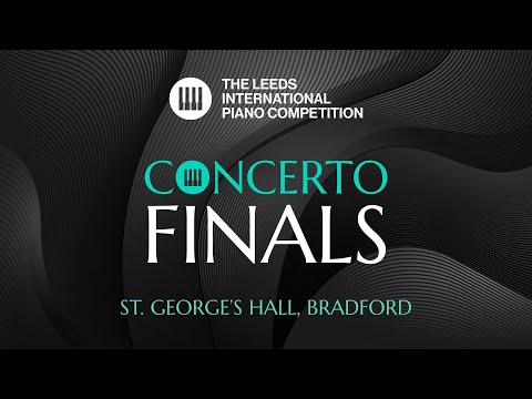 Leeds International Piano Competition 2024 | Concerto Final | 20 September, 7PM