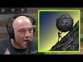 Joe Rogan: Put in the Work!