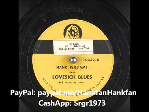 Lovesick Blues ~ Hank Williams with His Drifting Cowboys (1949)