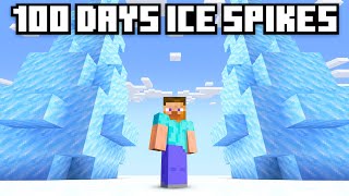 100 Days but it’s just Ice Spikes Biome