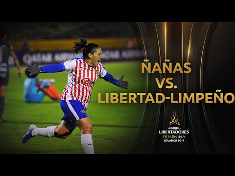 Club Ñañas 0-3 Libertad-Limpeño | CONMEBOL Libertadores Femenina 2019