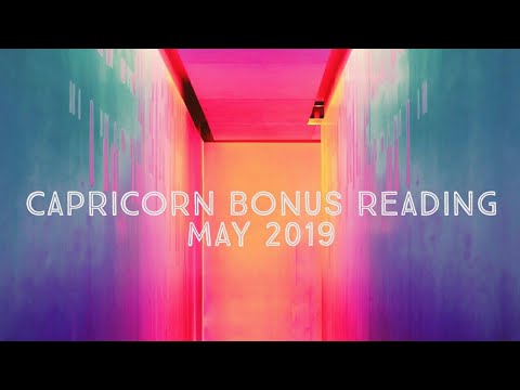 CAPRICORN: CONFIDENCE LEVEL 100! MAY 2019 BONUS READING!   💖✌ Video