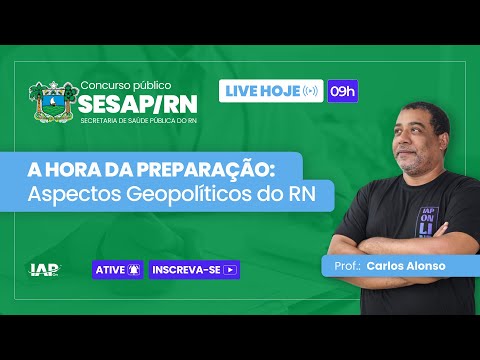 Banner de capa do material gratuito A Hora da Preparação: Aspectos Geopolíticos do Rio Grande do Norte (SESAP) - Prof. Carlos Alonso
