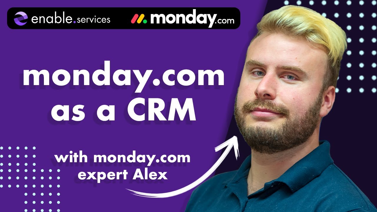 Get most out of monday.com CRM - Full Webinar