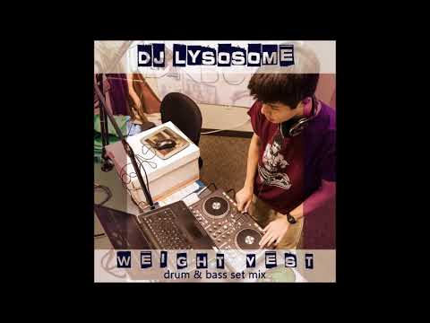 DJ Lysosome - Weight Vest (DJ Set Mix)