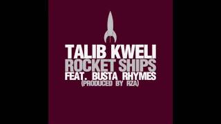Talib Kweli - Rocket Ships ft. Busta Rhymes, prod. RZA (Audio).mp4