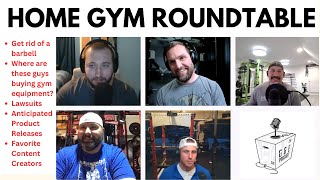 Home Gym Roundtable - March 2024