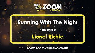 Lionel Richie - Running With The Night - Karaoke Version from Zoom Karaoke