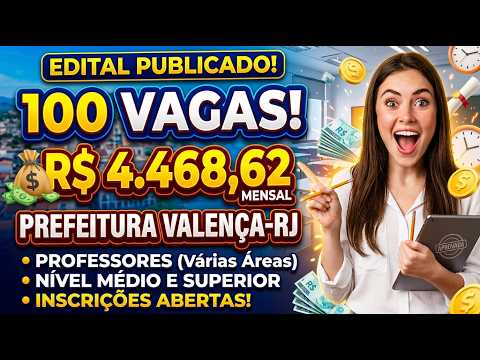 Concurso Prefeitura de Valença-RJ: O Guia Completo Sobre o Novo Edital!