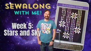 Showering Stars Sewalong Week 5: Stars and Sky