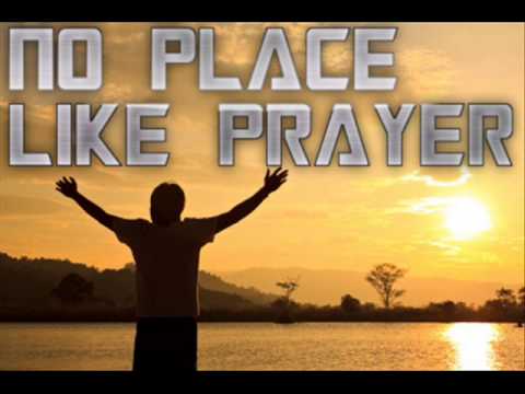 Ace-No Place Like Prayer(Ft. Andrew Reid)