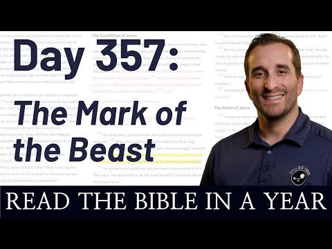 Day 357: Revelation 13 - The Mark of the Beast | Bible in a Year (NIV)