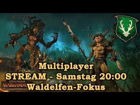 1v1 Multiplayer - Waldelfen-Fokus-STREAM - Total War: Warhammer 2 - [Deutsch/German]