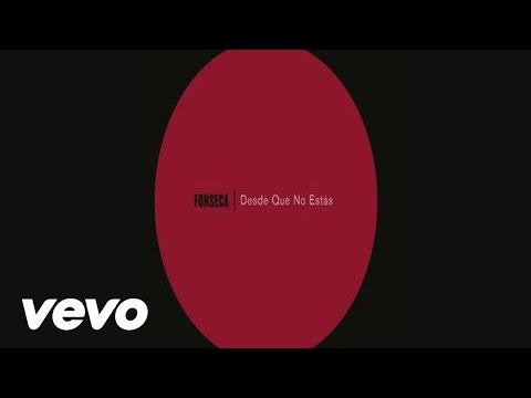 Fonseca - Desde Que No Estás (Karaoke Version)