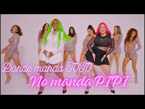 La Diosa ft La Negrita Mas Bonita - Donde manda Toto no manda Pipi