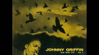 Johnny Griffin &amp; Lee Morgan - 1957  - A Blowin&#39; Session - 01 The Way You Look Tonight