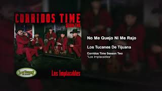 No Me Quejo Ni Me Rajo – Los Tucanes De Tijuana (Audio Oficial)