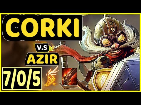 XIOH (CORKI) vs AZIR - 7/0/5 KDA MID CHALLENGER GAMEPLAY - EUW