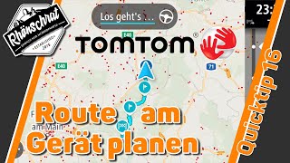 TomTom - Route am Gerät planen | #quicktips | QT16