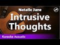 Natalie Jane - Intrusive Thoughts (SLOW acoustic karaoke)