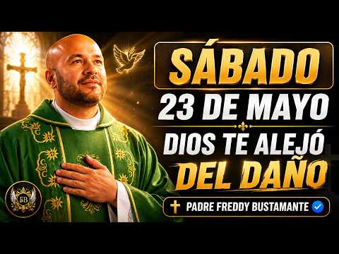 EMPIEZA EL SÁBADO CON FE | DIOS SACÓ DE TU VIDA A QUIEN IBA A HERIRTE | PADRE FREDDY BUSTAMANTE