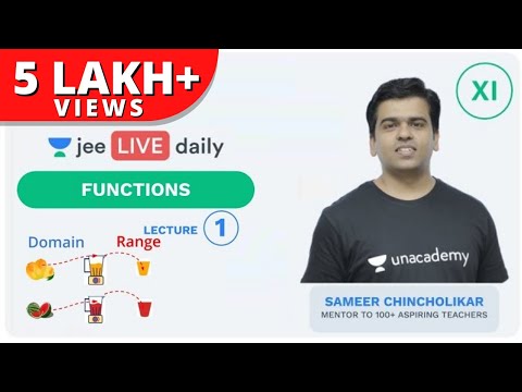 JEE Mains: Functions - Lecture 1 | Class 11 | Unacademy JEE | IIT JEE Mathematics | Sameer Sir Video