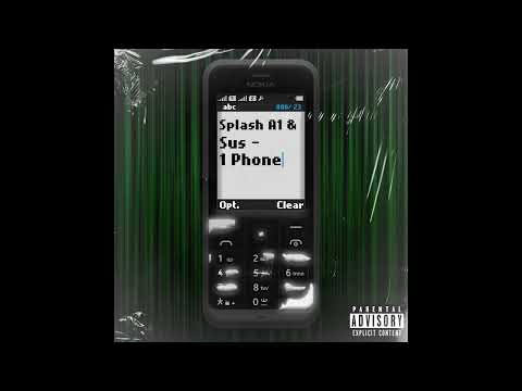Splash A1 & Sus - 1 Phone [Audio]
