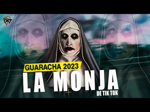LA MONJA DE TIK TOK  GUARACHA 2023  REMIX  Nenyx Pereira