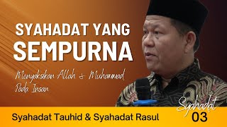 Download lagu SYAHADAT TAUHID & SYAHADAT RASUL (SYAHADAT BAG. 03) | USTADZ ISWARDI, S. AG mp3