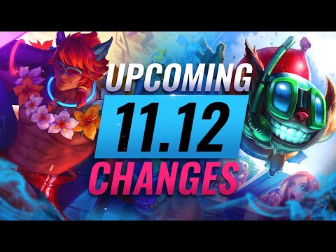 MASSIVE CHANGES: NEW BUFFS & NERFS Coming in Patch 11.12 - League of Legends