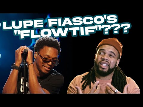 The Science of LUPE FIASCO: The "Flowtif" ???