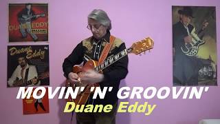 MOVIN' 'N' GROOVIN' (Duane Eddy - Gretsch Guitar)