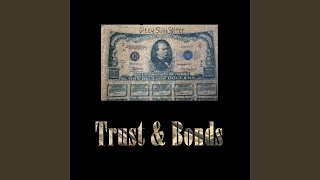 Trust & Bonds Music Video