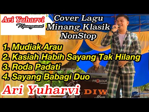 COVER LAGU MINANG KLASIK / MINANG LAMA NONSTOP - ARI YUHARVI || Video Live Performance || DIWA Music