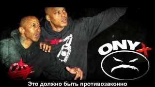 ONYX - Against All Authorities (Russian Subtitles)