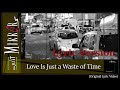 Split Mirrors - Love Is Just A Waste Of Time (Official Lyric Video)