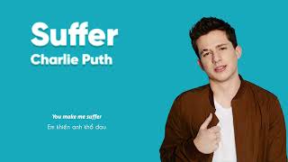 Vietsub | Suffer - Charlie Puth | Lyrics Video