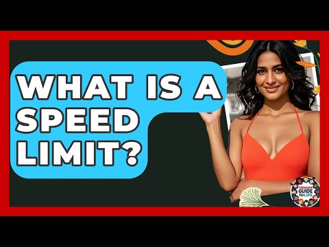 What Is A Speed Limit? - Teenager Guide to Life