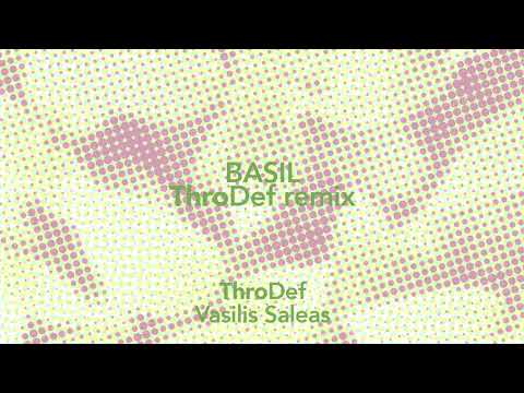 ThroDef, Vassilis Saleas – Basil (ThroDef Remix)