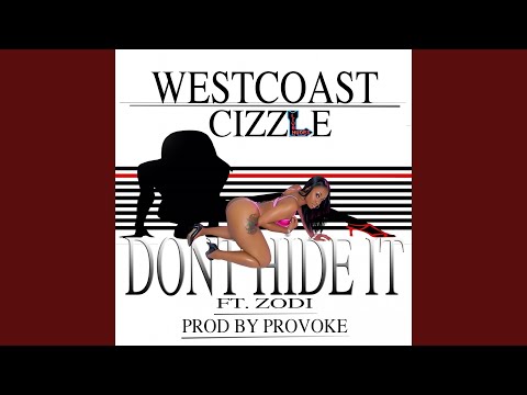 Dont Hide It (feat. Zodi)