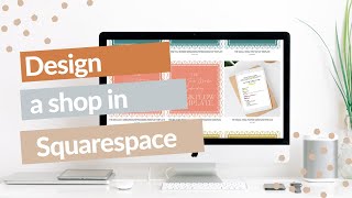 How to design a shop for digital downloads on Squarespace