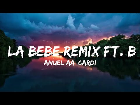Anuel AA, Cardi B - La Bebe Remix ft. Black Jonas Point, Secreto & Liro Shaq  | Music Hight