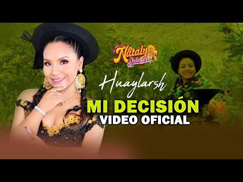 🎶 Nataly Salazar - Mi Decisión (Huaylarsh 2025) | Video Oficial 🎶