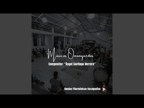 Palabras del Corazón (a. Angel Santiago H.) Musicos Oaxaqueños