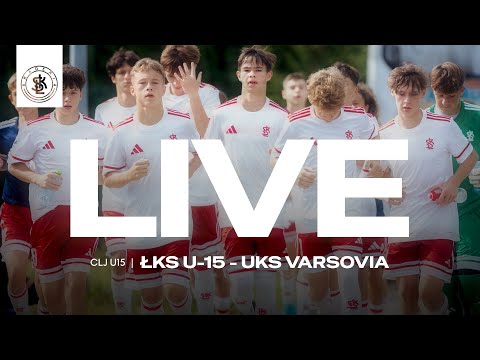 📹  LIVE: ŁKS U-15 - UKS Varsovia (Centralna Liga Juniorów U-15)