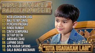 Download lagu TOP 10 LAGU TERBAIK RAJULI ALMASEID 2026! mp3